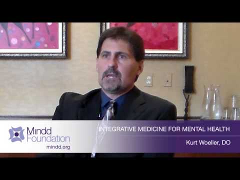 Integrative Medicine for Mental Health, Dr Kurt Woeller, DO