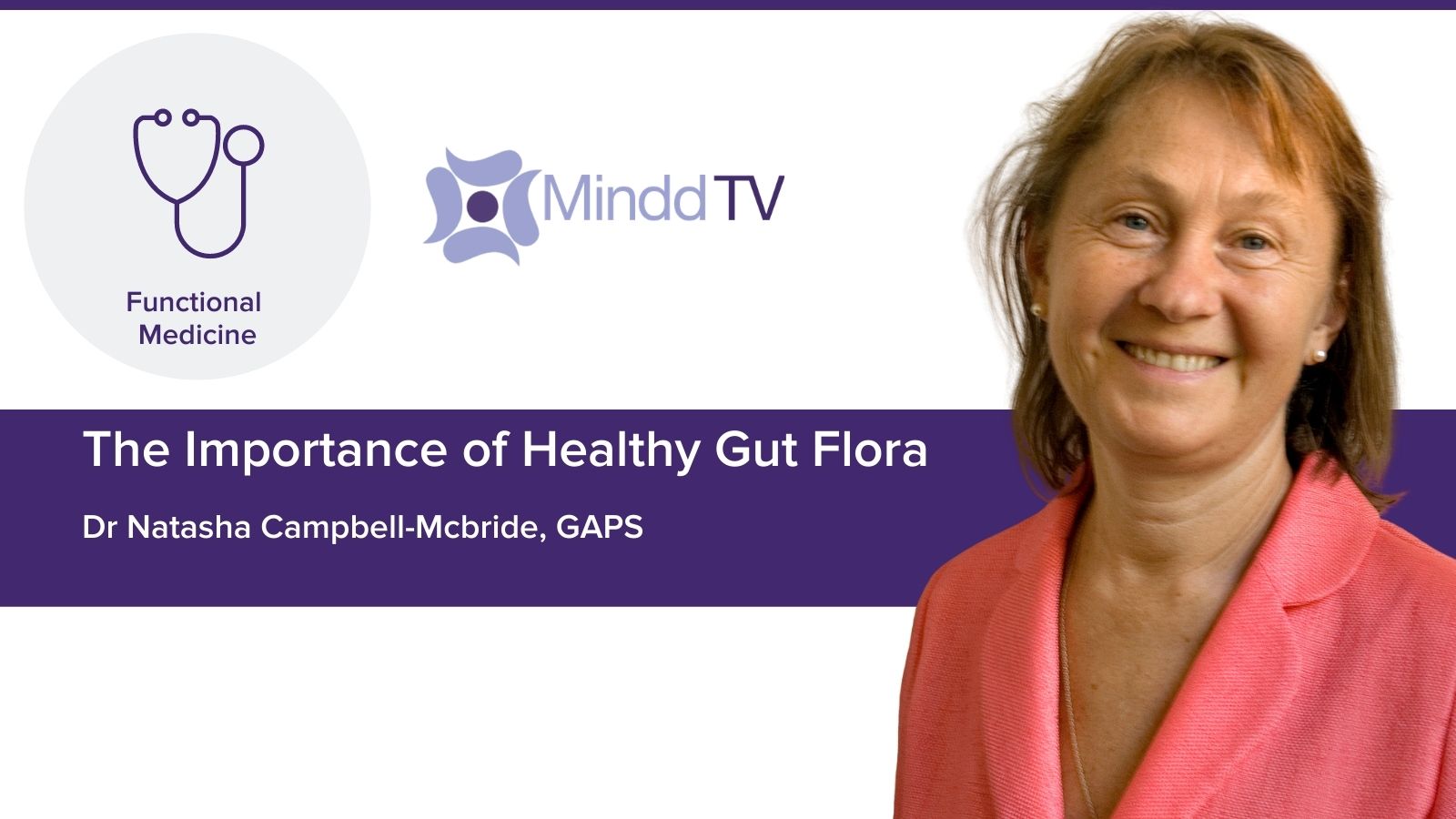 Dr Natasha Campbell-McBride – The importance of healthy gut flora