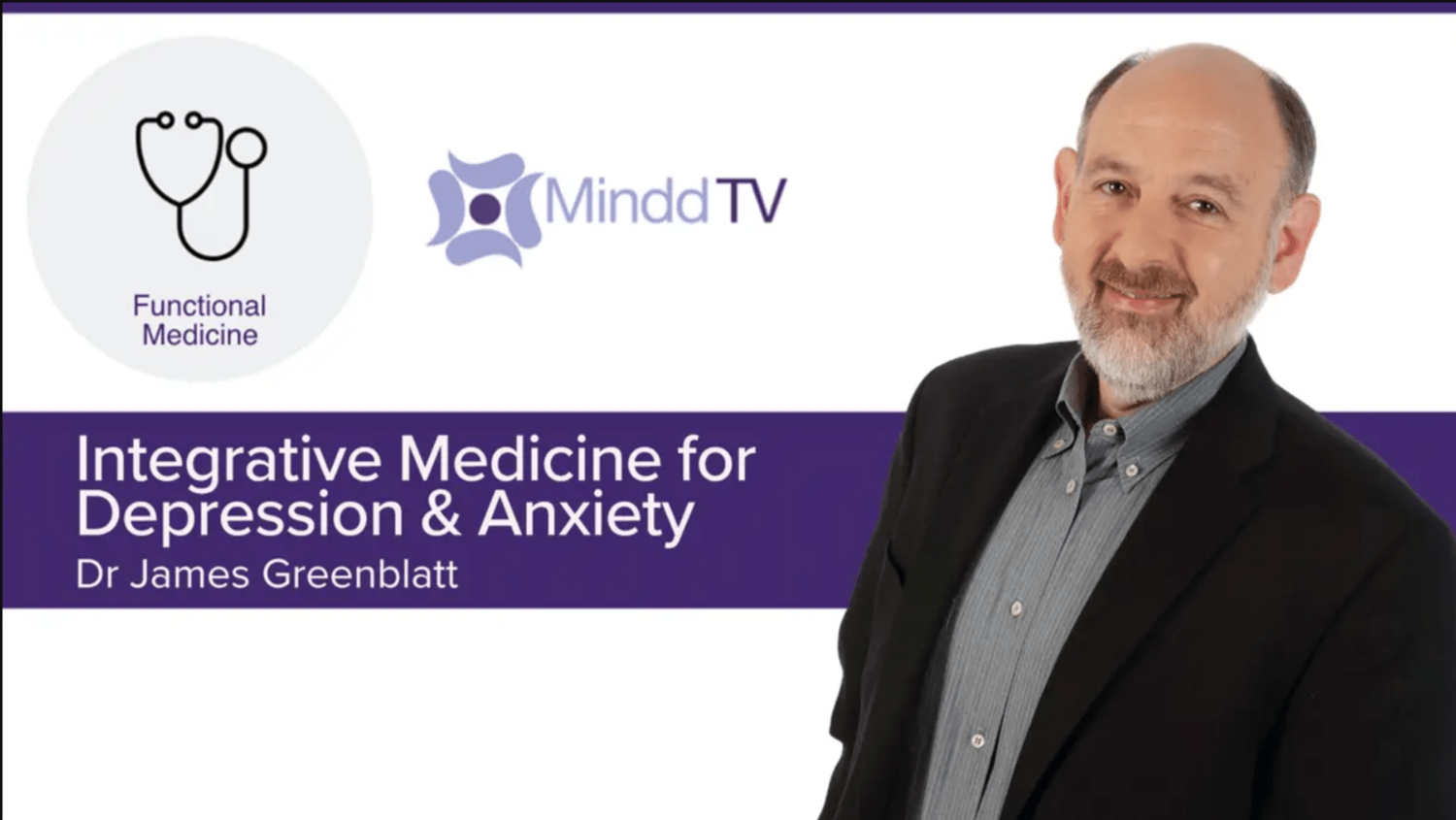 Integrative Medicine for Depression & Anxiety | Dr James Greenblatt